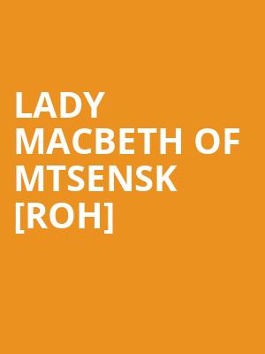 Lady Macbeth Of Mtsensk [roh] at Royal Opera House